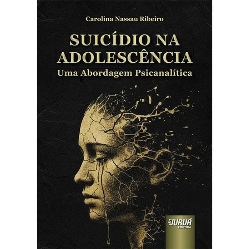 SUICÍDIO NA ADOLESCÊNCIA - UMA ABORDAGEM PSICANALÍTICA - 2026
