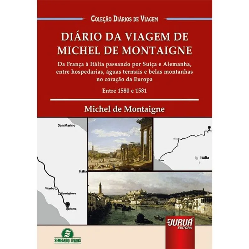 DIÁRIO DA VIAGEM DE MICHEL DE MONTAIGNE