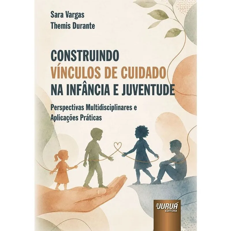 CONSTRUINDO VÍNCULOS DE CUIDADO NA INFÂNCIA E JUVENTUDE - 2026