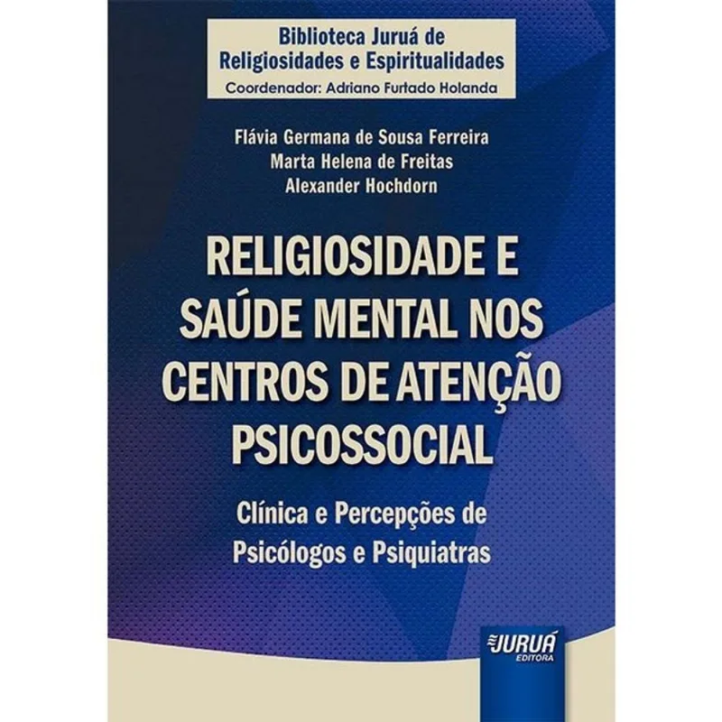 RELIGIOSIDADE E SAÚDE MENTAL NOS CENTROS DE ATENÇÃO PSICOSSOCIAL - 2026
