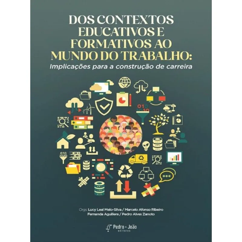 DOS CONTEXTOS EDUCATIVOS E FORMATIVOS AO MUNDO DO TRABALHO