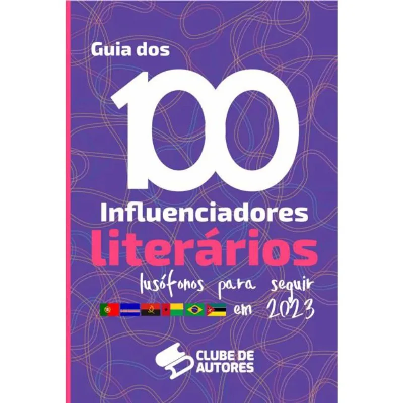 O Guia Dos 100 Influenciadores Literários Lusófonos Para Você Acompanhar Em 2023