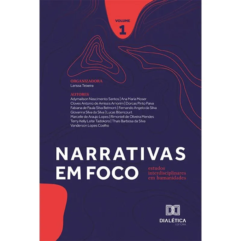 Narrativas em foco: estudos interdisciplinares em humanidades - Volume 1