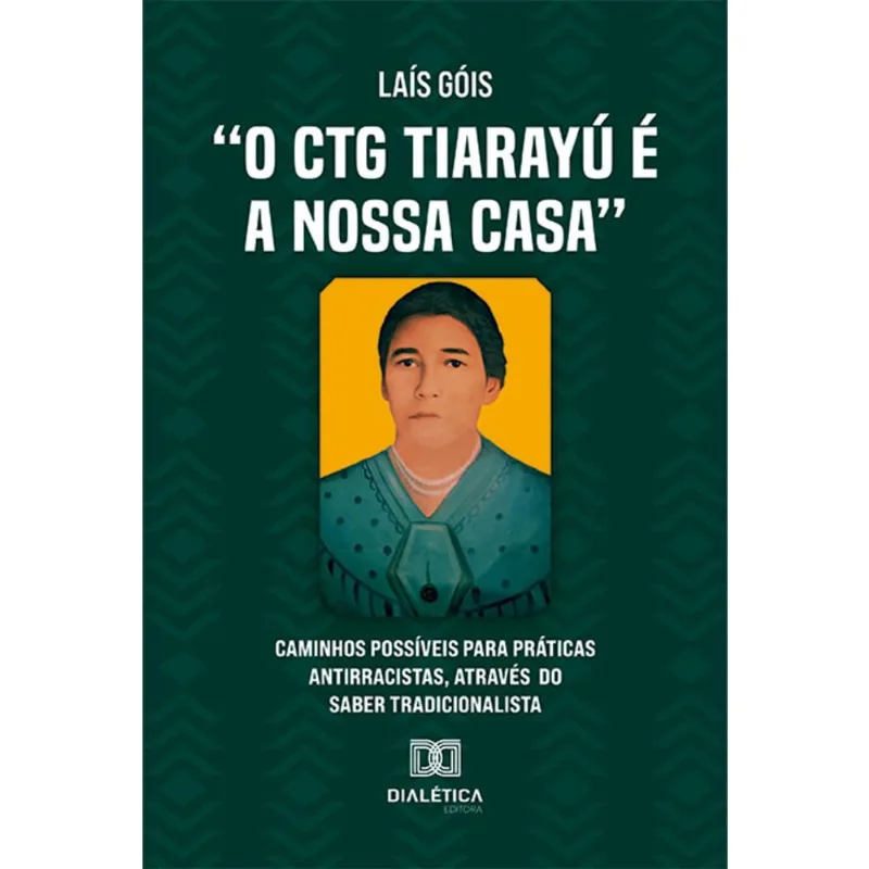 O ctg Tiarayu é a nossa casa - Caminhos possíveis para práticas antirracistas, através do Saber Tradicionalista