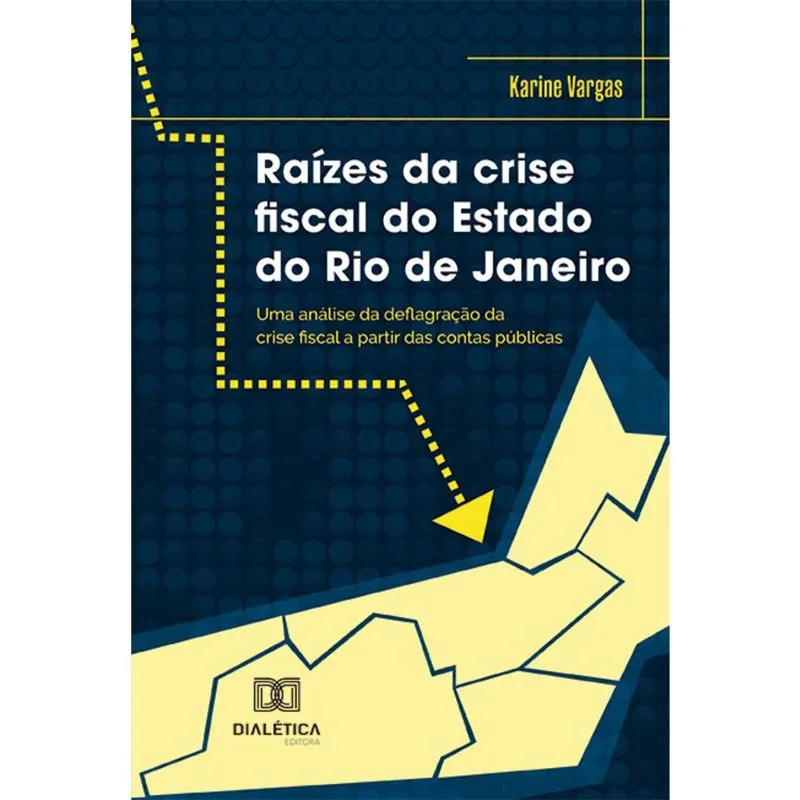 Raízes da crise fiscal do Estado do Rio de Janeiro - Uma análise da deflagração da crise fiscal a partir das contas públicas