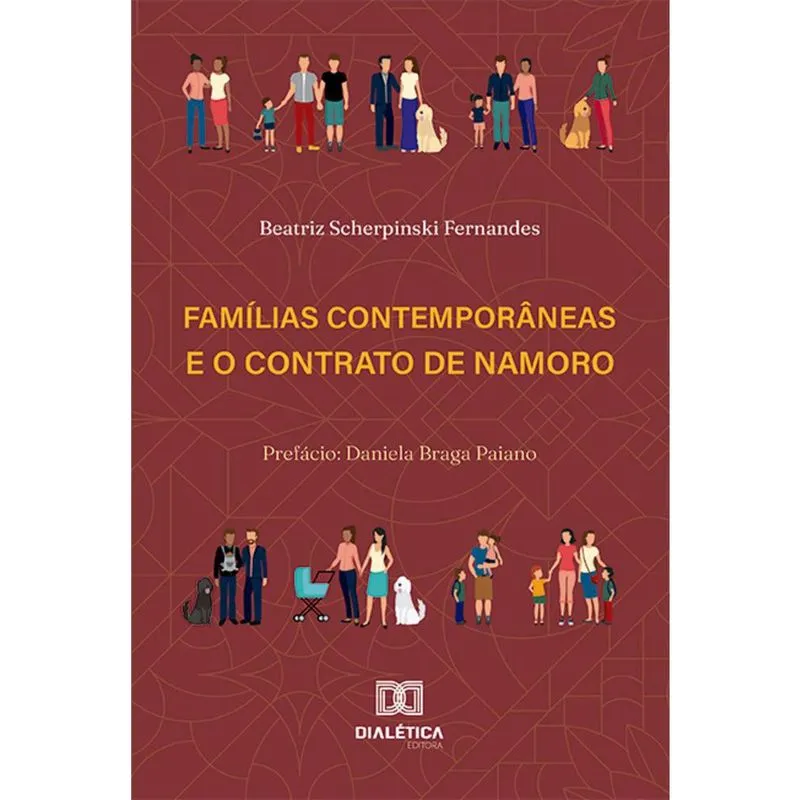 Famílias contemporâneas e o contrato de namoro