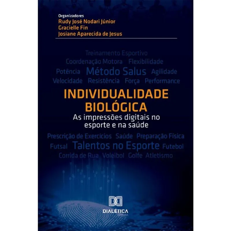 Individualidade Biológica: as impressões digitais nos esportes e na saúde