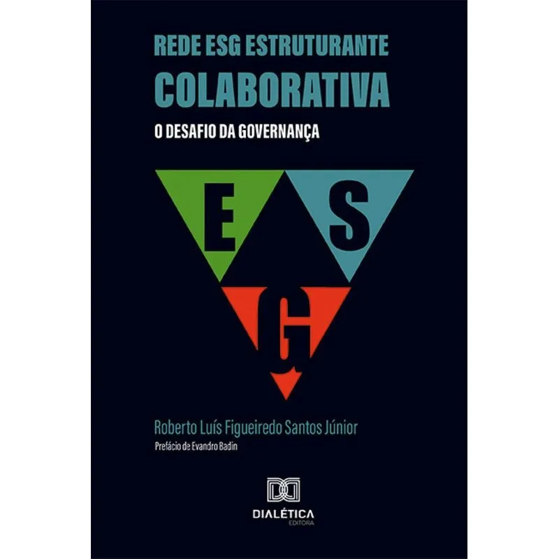 Rede Esg Estruturante Colaborativa: O Desafio Da Governança
