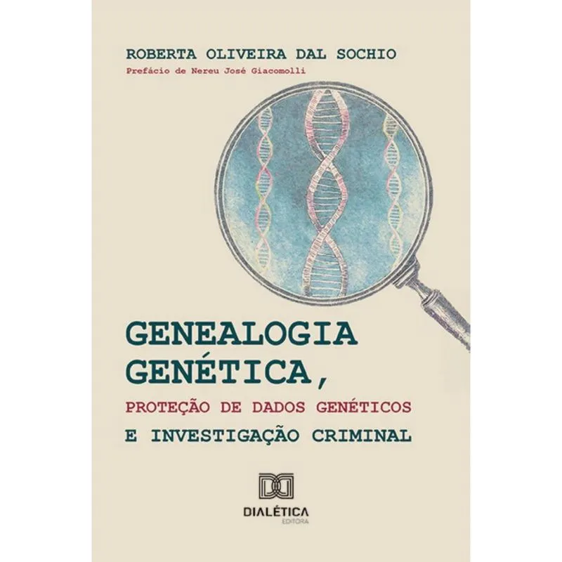 Genealogia genética, proteção de dados genéticos e investigação criminal