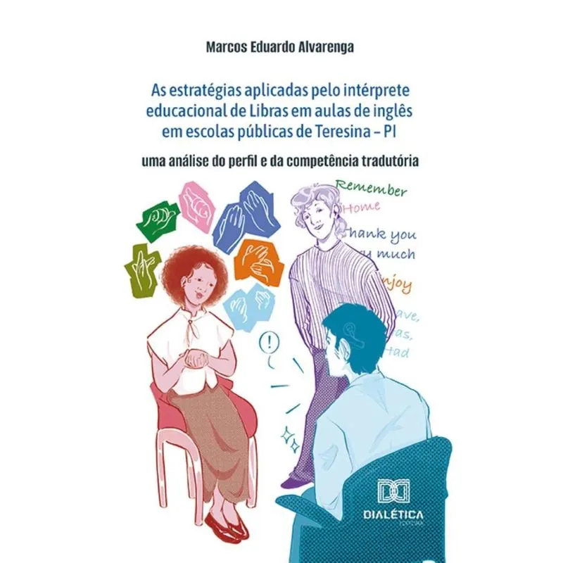 As estratégias aplicadas pelo intérprete educacional de Libras em aulas de inglês em escolas públicas de Teresina – pi: uma análise do perfil e da co