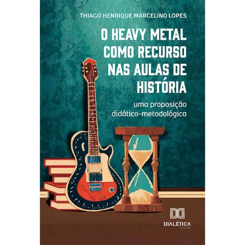 O Heavy Metal como recurso nas aulas de História: uma proposição didático-metodológica