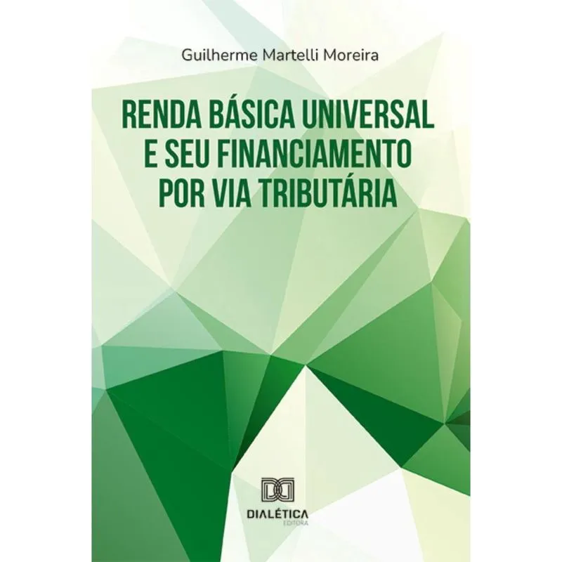 Renda Básica Universal e seu financiamento por via tributária
