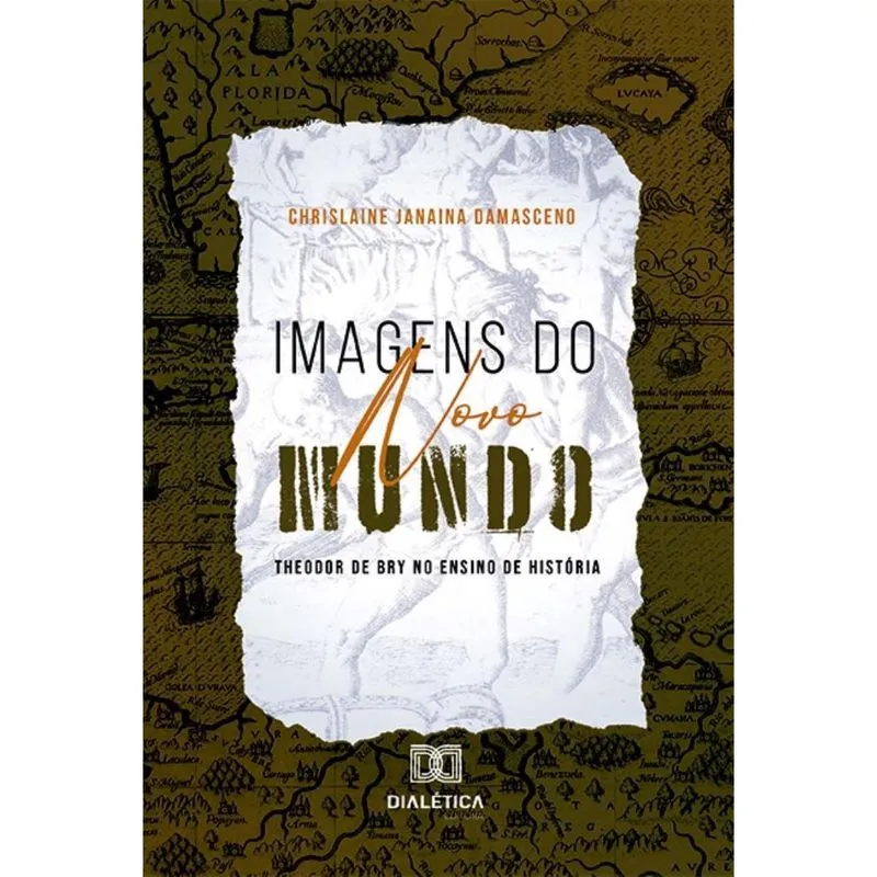 Imagens do Novo Mundo: Theodor de Bry no ensino de História