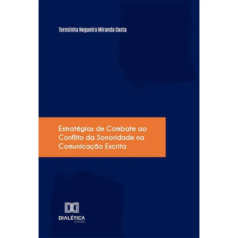 Estratégias de combate ao Conflito da Sonoridade na Comunicação Escrita