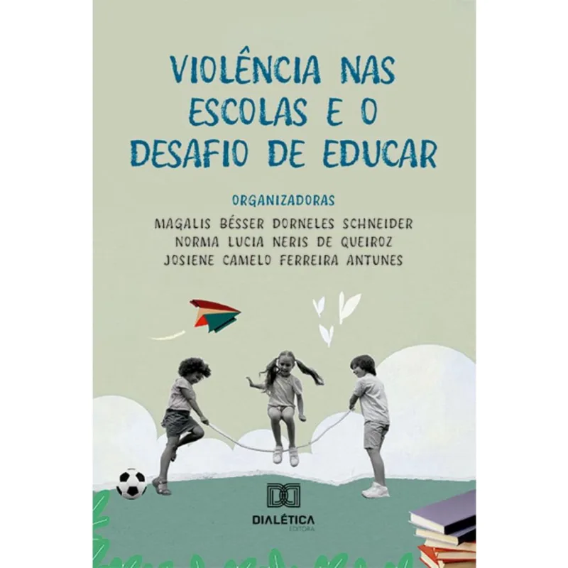 Violência nas Escolas e o Desafio de Educar