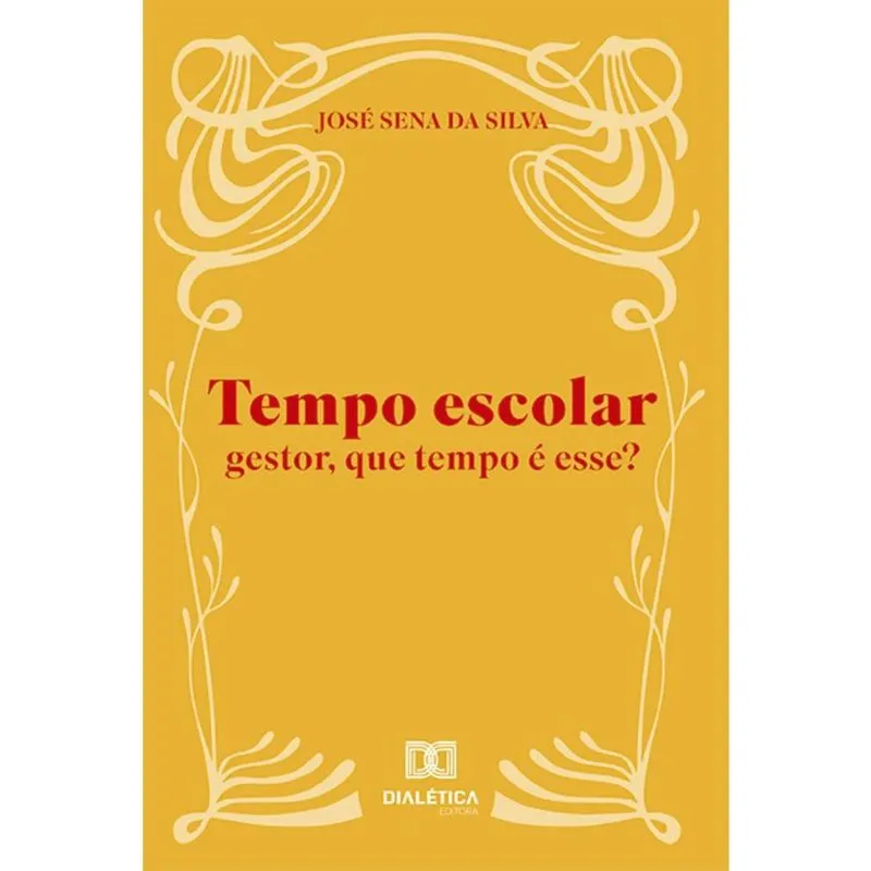 Tempo escolar: gestor, que tempo é esse?