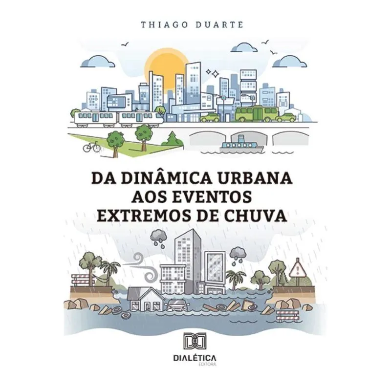Da dinâmica urbana aos eventos extremos de chuva
