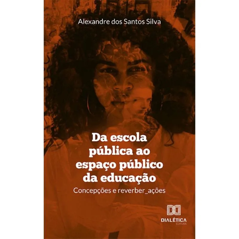 Da escola pública ao espaço público da educação: concepções e reverber ações