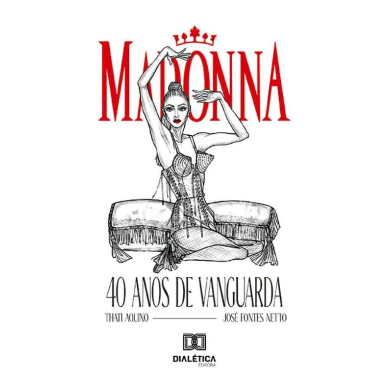 Madonna: 40 anos de vanguarda