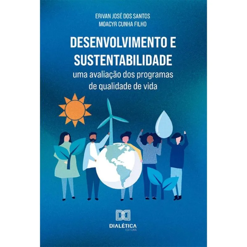 Desenvolvimento e Sustentabilidade: uma avaliação dos programas de qualidade de vida