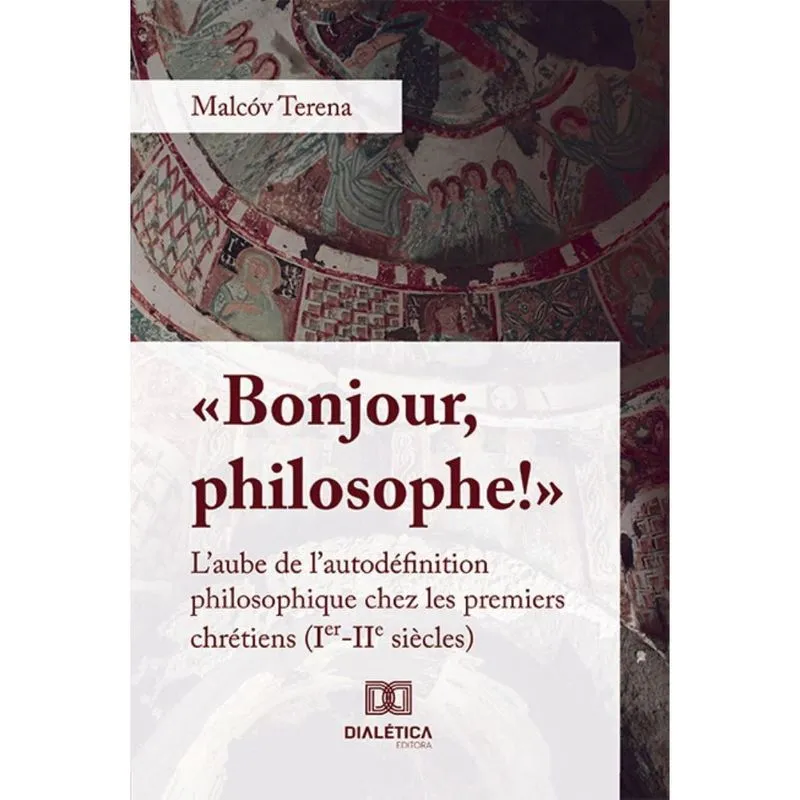 Bonjour, philosophe!: l'aube de l'autodéfinition philosophique chez les premiers chrétiens (Ier-IIe siècles)