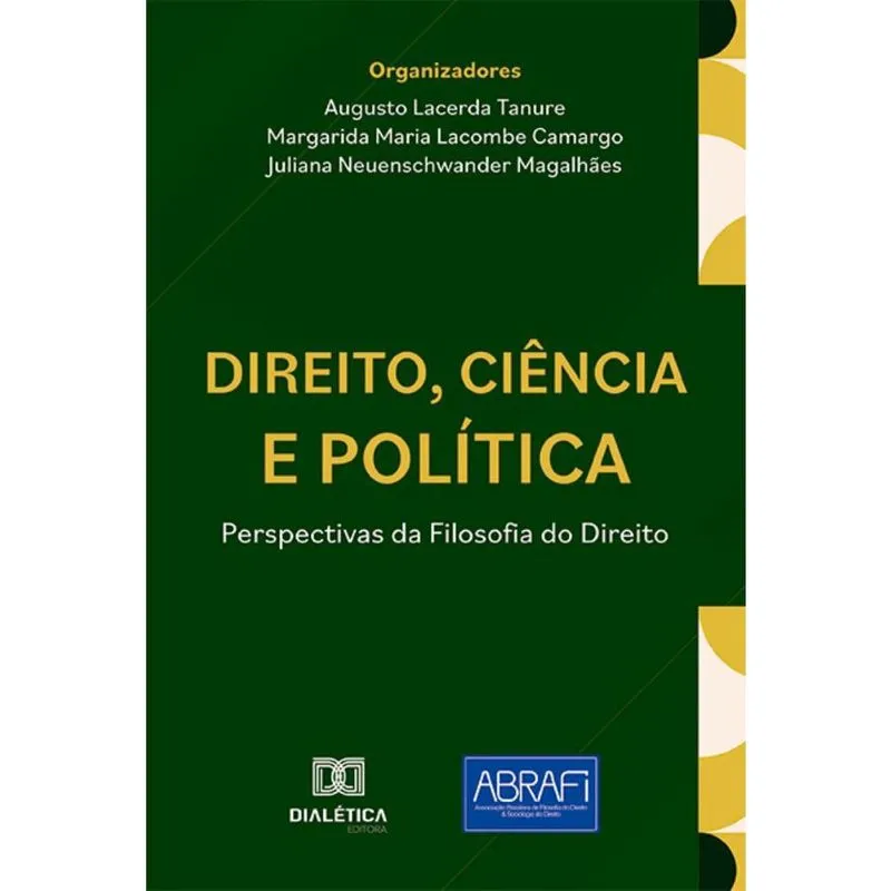Direito, Ciência e Política: Perspectivas da Filosofia do Direito