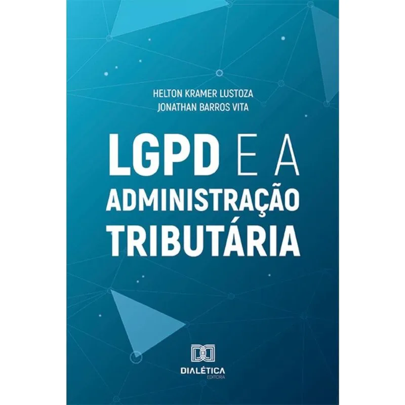 Lgpd e a Administração Tributária