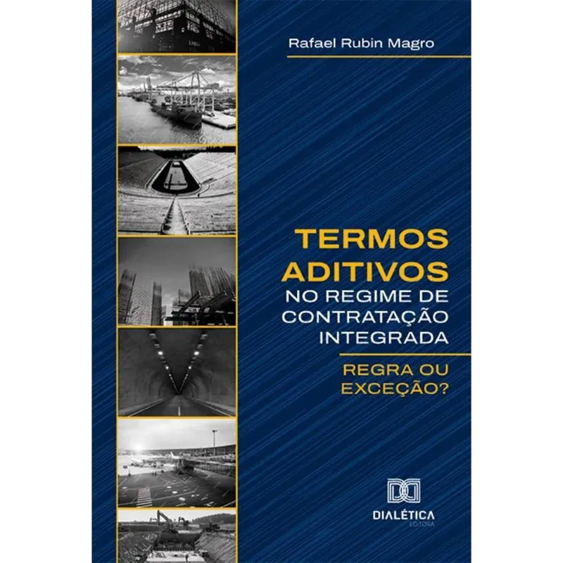 Termos aditivos no Regime de Contratação Integrada: Regra ou exceção?