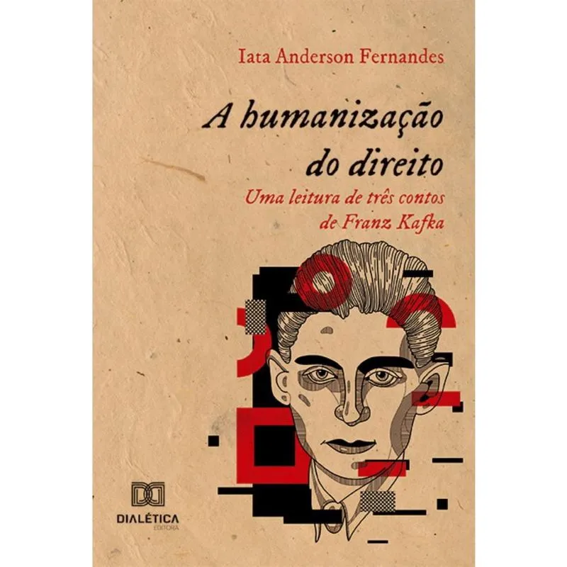 A humanização do direito: Uma leitura de três contos de Franz Kafka