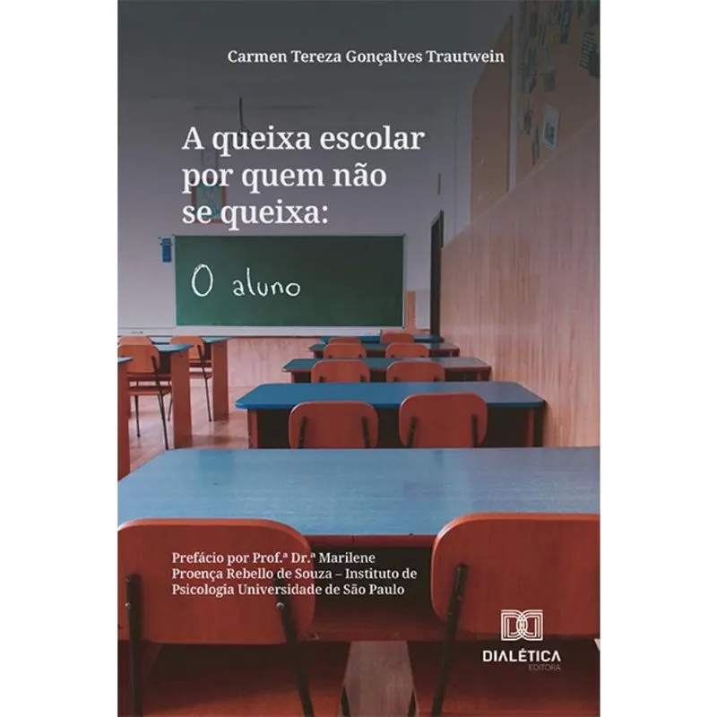 A queixa escolar por quem não se queixa: O aluno