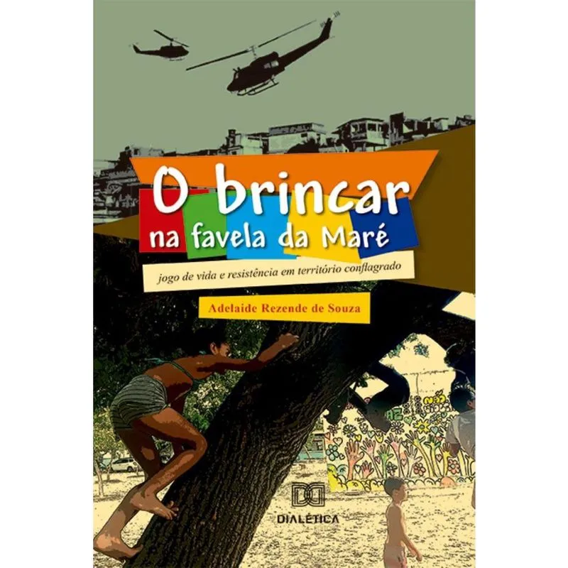 O Brincar na favela da Maré: jogo de vida e resistência em território conflagrado