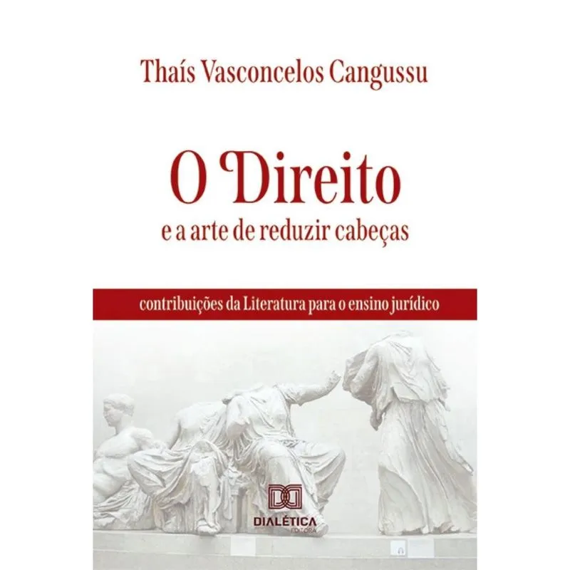O Direito e a arte de reduzir cabeças: contribuições da Literatura para o ensino jurídico