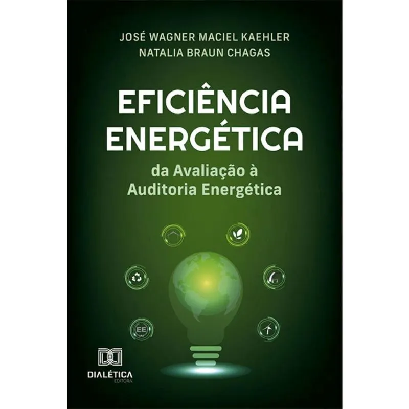 Eficiência Energética – da Avaliação à Auditoria Energética