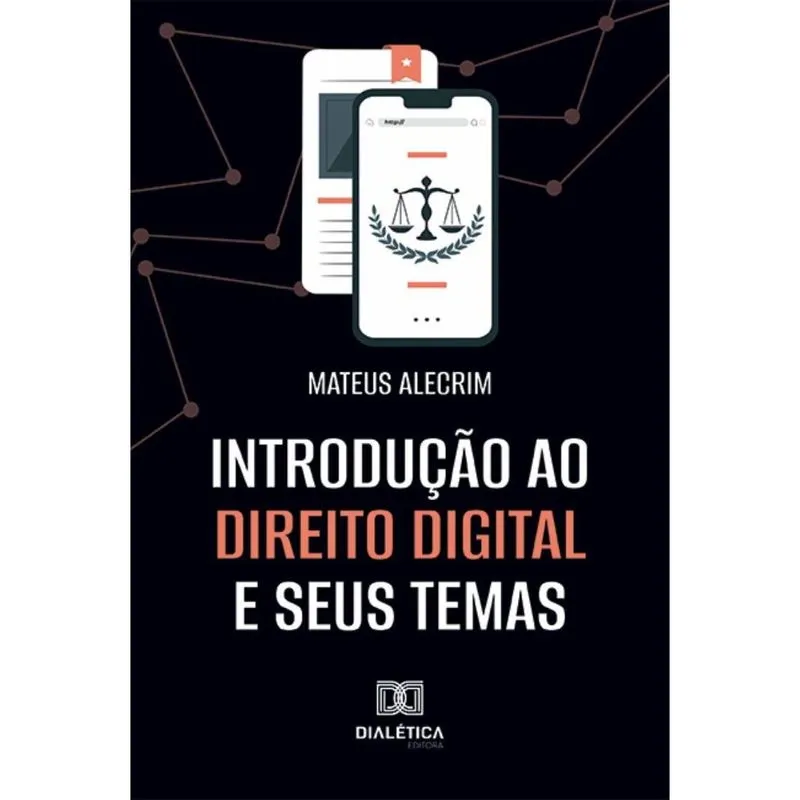 Introdução ao Direito Digital e seus temas