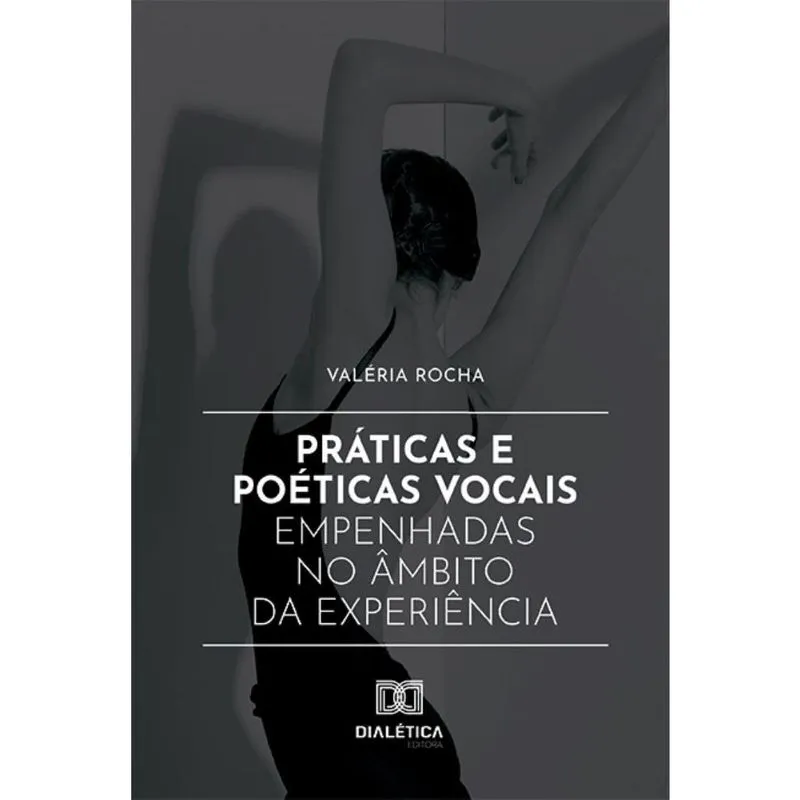 Práticas e Poéticas Vocais Empenhadas no Âmbito da Experiência