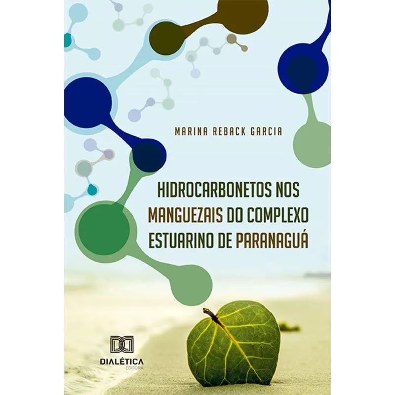 Hidrocarbonetos Nos Manguezais Do Complexo Estuarino De Paranaguá
