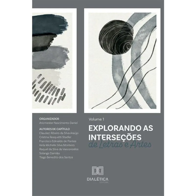 Explorando as Interseções de Letras e Artes - Volume 1