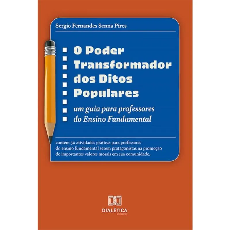 O Poder Transformador dos Ditos Populares: um guia para professores do Ensino Fundamental