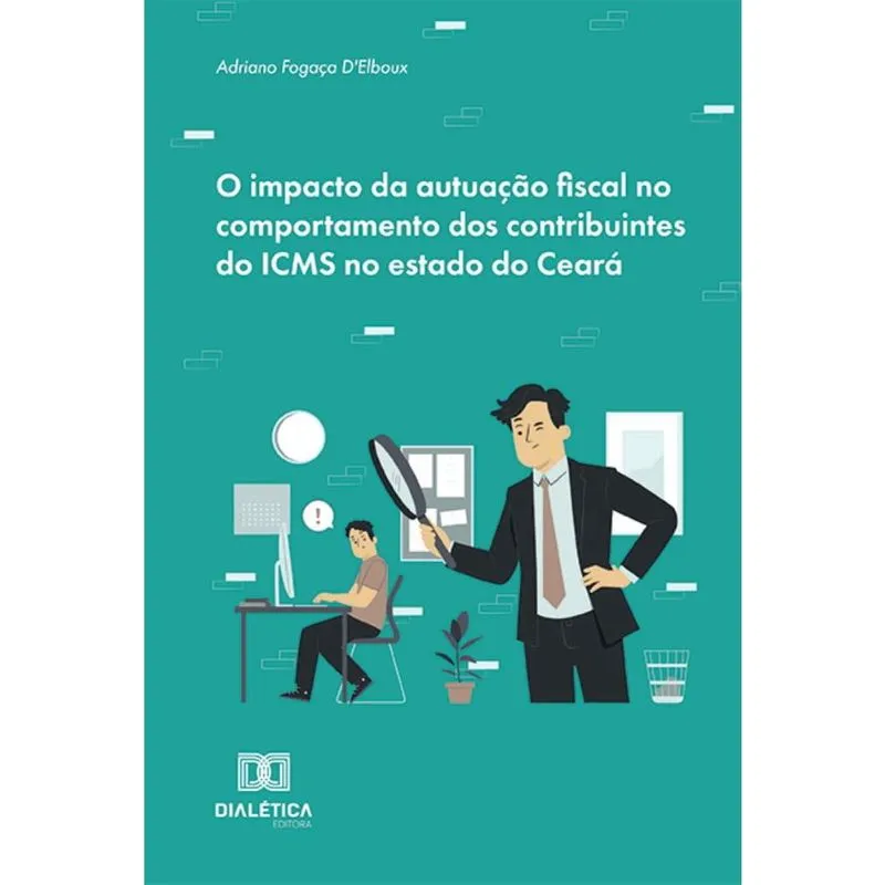 O impacto da autuação fiscal no comportamento dos contribuintes do icms no estado do Ceará