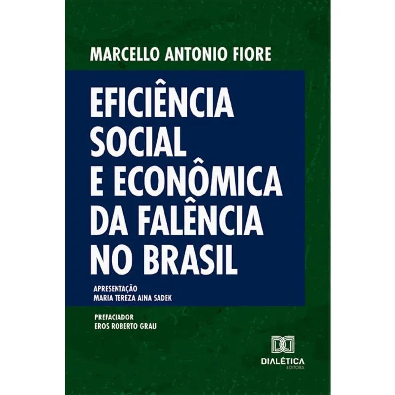 Eficiência Social e Econômica da Falência no Brasil