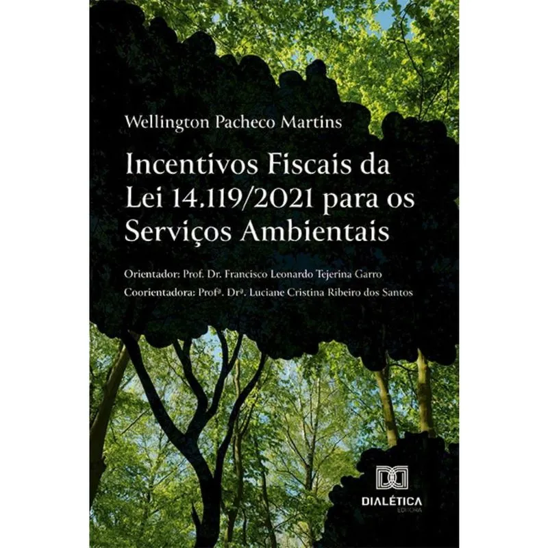 Incentivos Fiscais da Lei 14.119/2021 para os Serviços Ambientais
