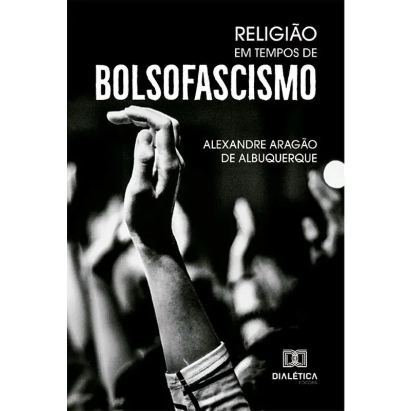 Religião em Tempos de Bolsofascismo