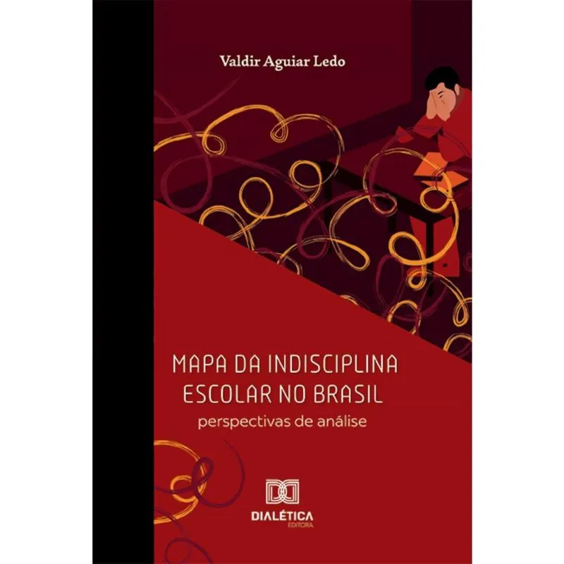Mapa da indisciplina escolar no Brasil: perspectivas de análise