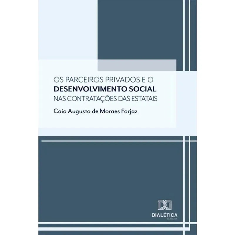 Os parceiros privados e o desenvolvimento social nas contratações das estatais