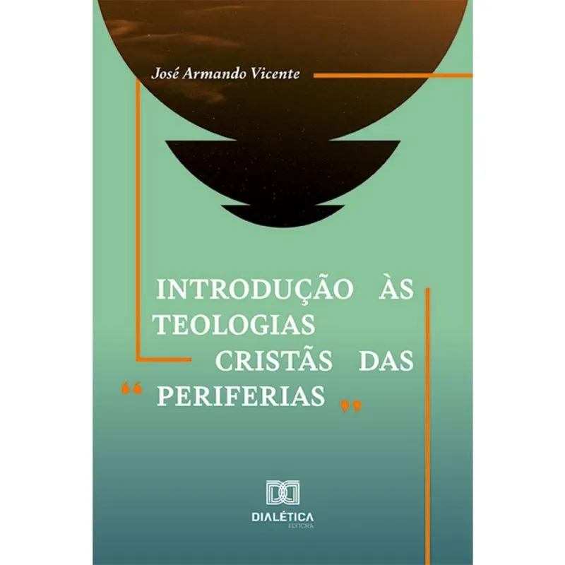 Introdução às teologias cristãs das periferias