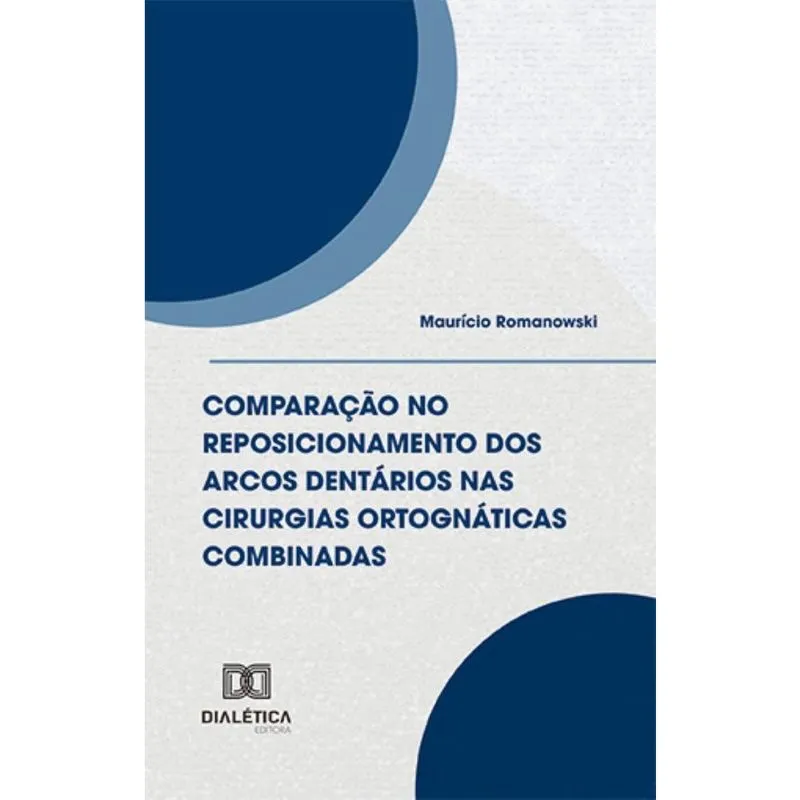 Comparação no reposicionamento dos arcos dentários nas cirurgias ortognáticas combinadas