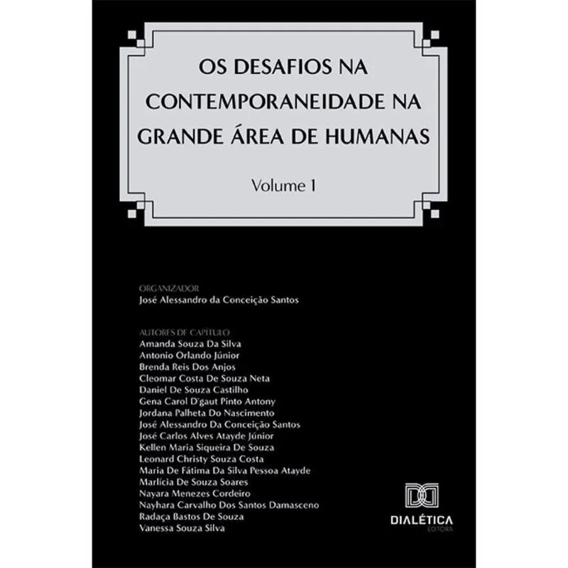 Os Desafios na Contemporaneidade na Grande Área de Humanas – Volume 1