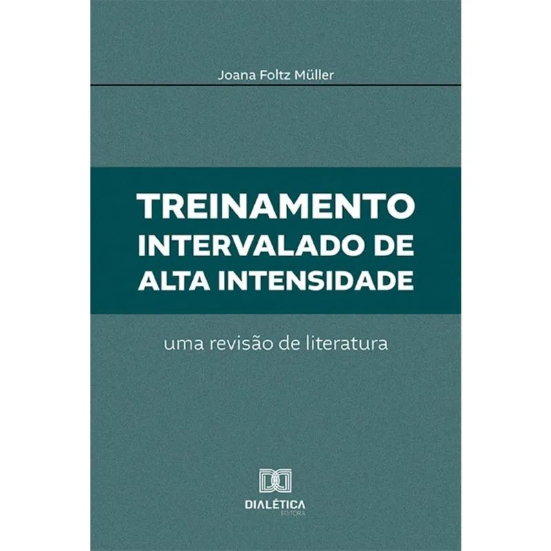 Treinamento intervalado de alta intensidade: Uma revisão de literatura