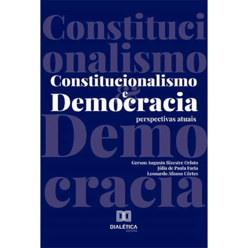 Constitucionalismo e Democracia: perspectivas atuais