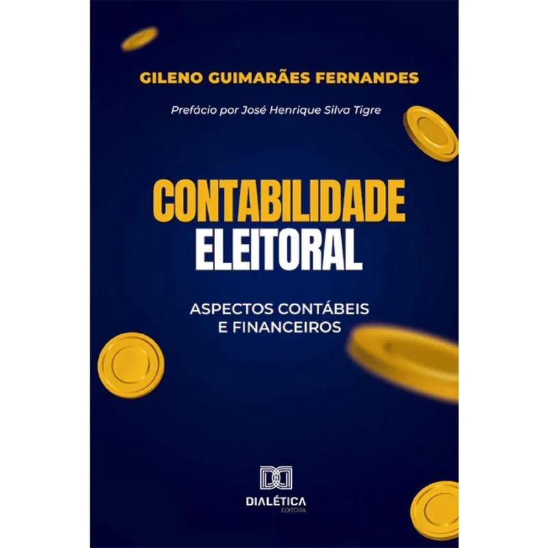 Contabilidade Eleitoral: aspectos contábeis e financeiros